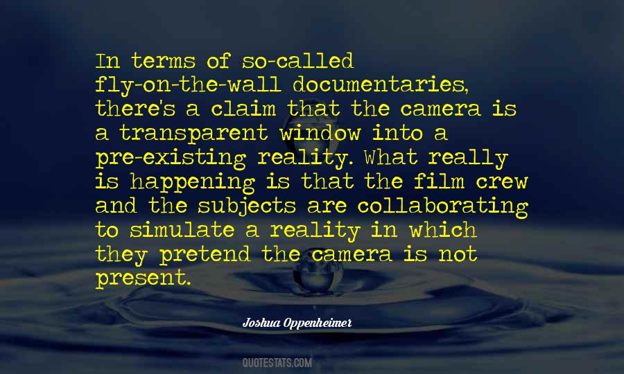 Joshua Oppenheimer Quotes #427403