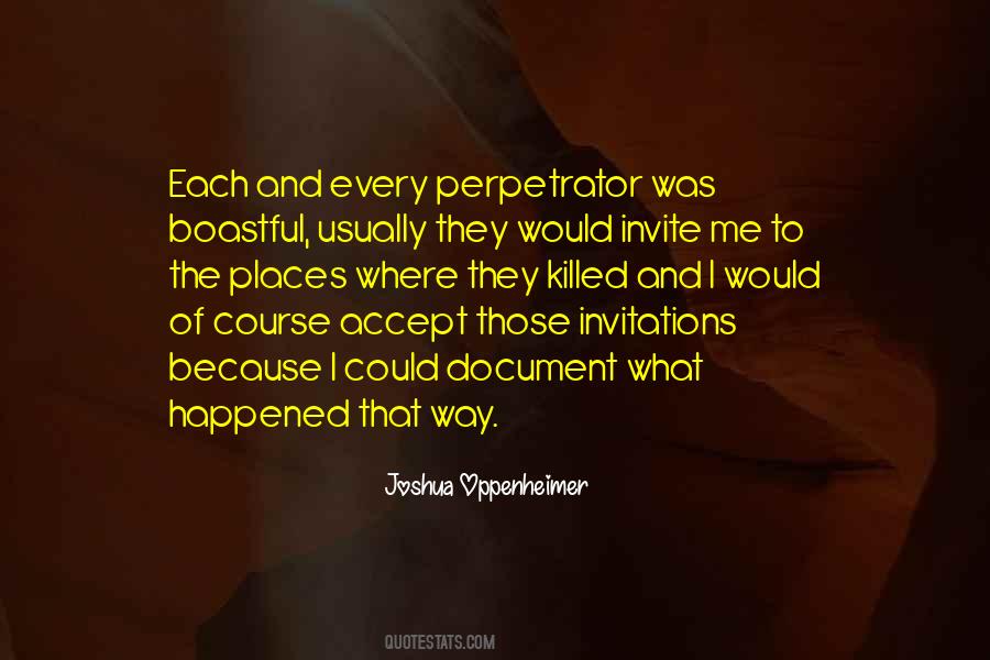 Joshua Oppenheimer Quotes #47107