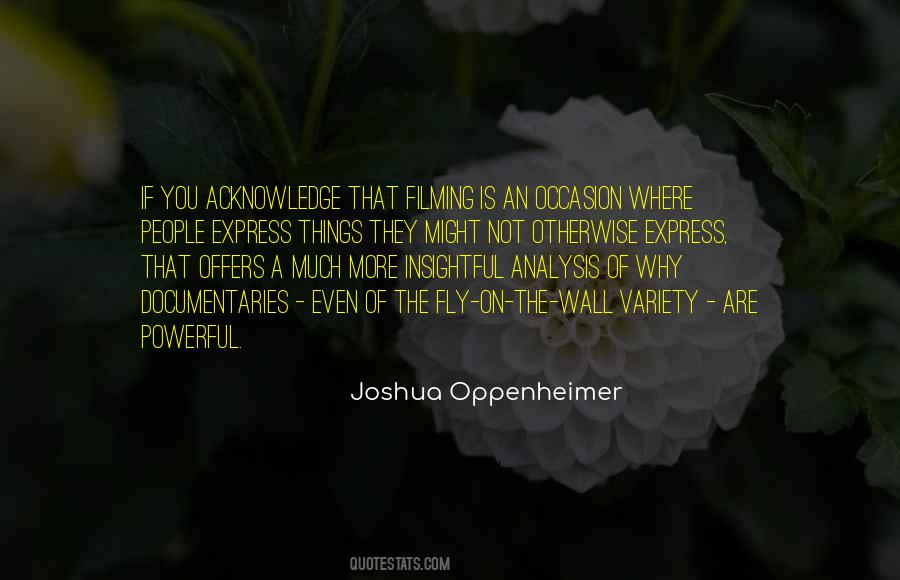 Joshua Oppenheimer Quotes #50061