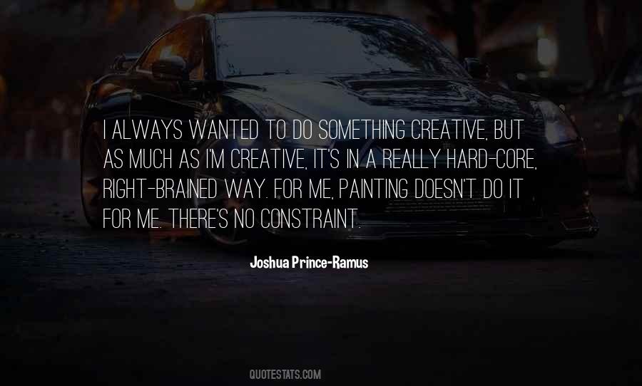 Joshua Prince-Ramus Quotes #1087302