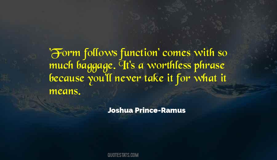 Joshua Prince-Ramus Quotes #1175951