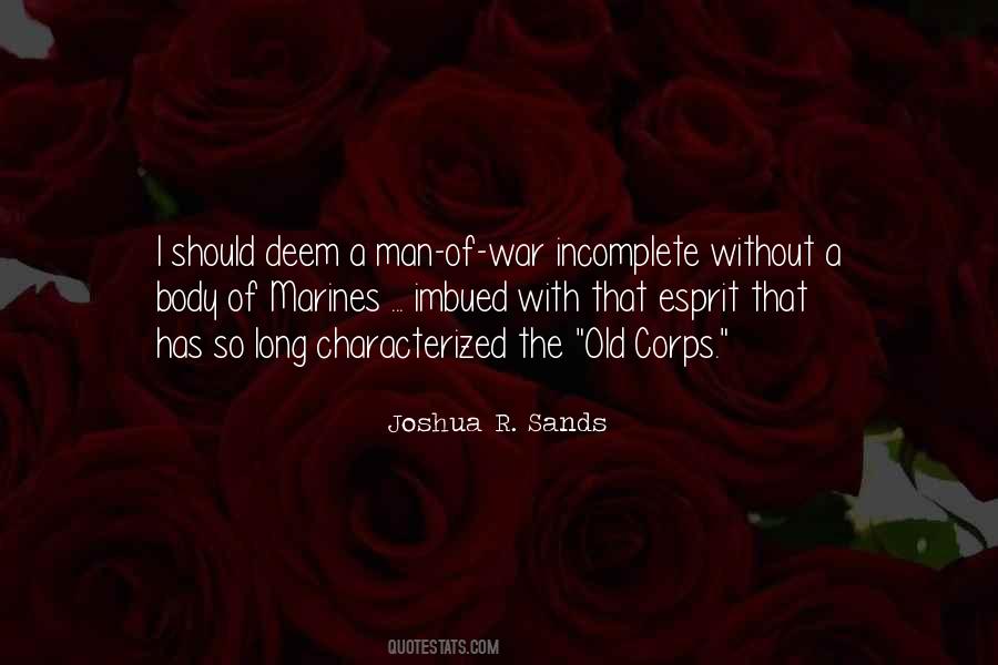 Joshua R. Sands Quotes #1006317