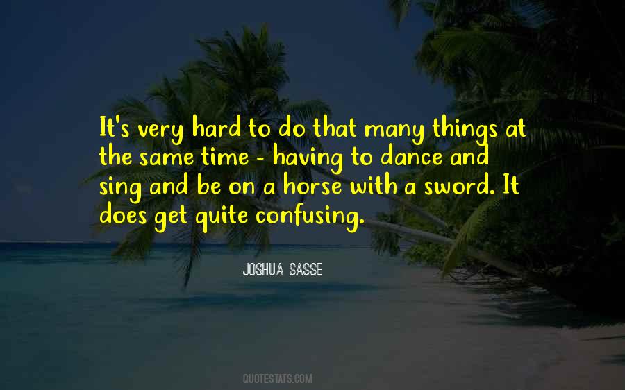 Joshua Sasse Quotes #1093453