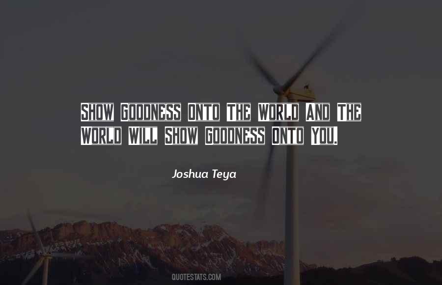 Joshua Teya Quotes #1287332