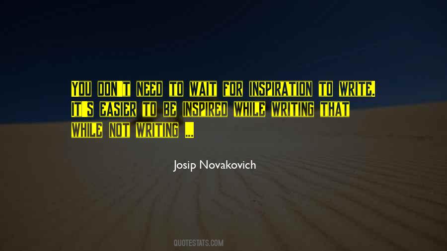 Josip Novakovich Quotes #752856