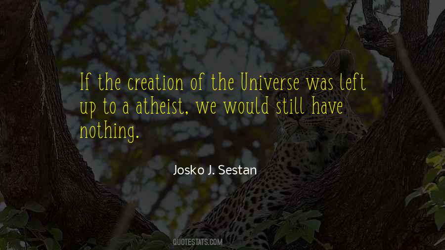 Josko J. Sestan Quotes #249690