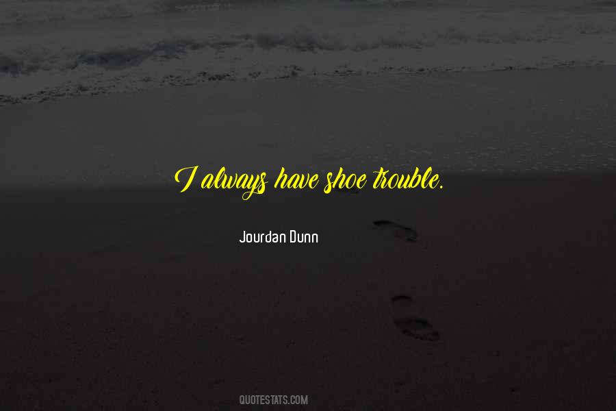 Jourdan Dunn Quotes #891931