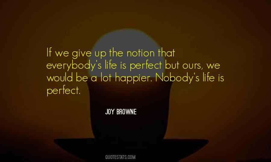 Joy Browne Quotes #1491106