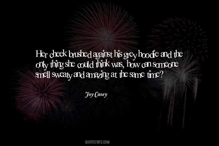 Joy Casey Quotes #1501921