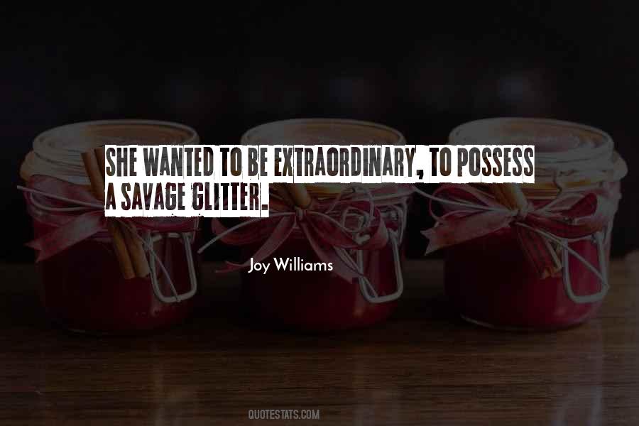 Joy Williams Quotes #157804