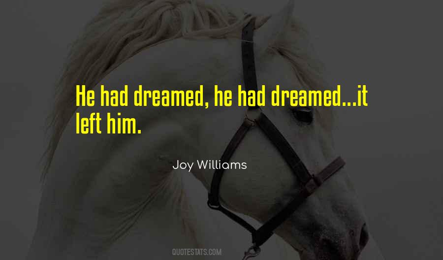 Joy Williams Quotes #792297