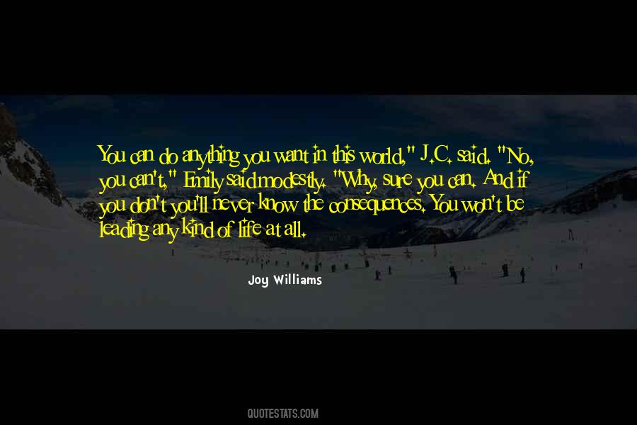 Joy Williams Quotes #870737