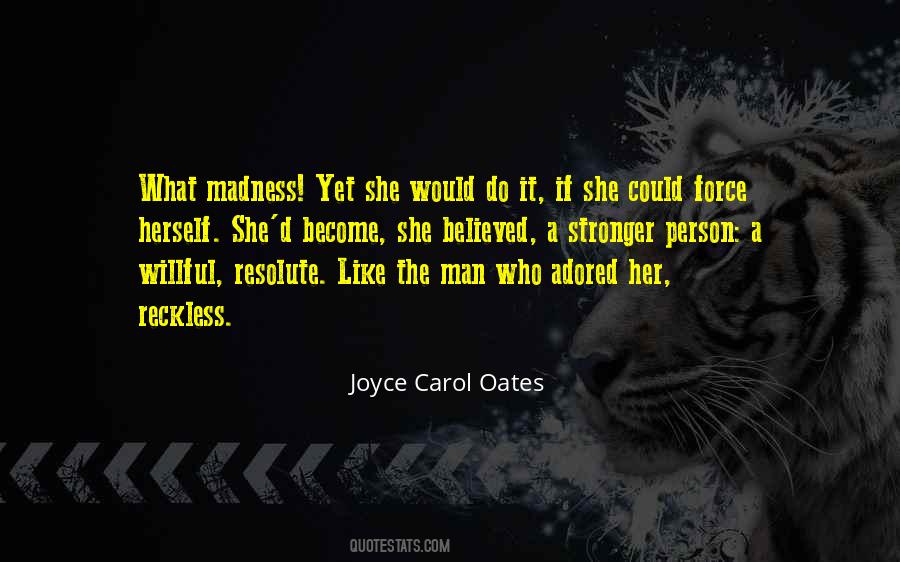 Joyce Carol Oates Quotes #265269