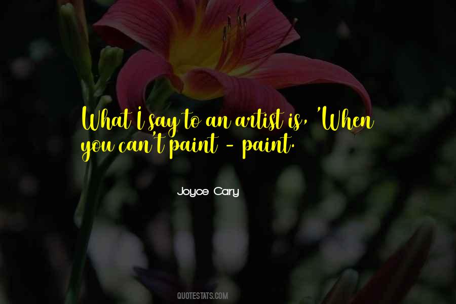 Joyce Cary Quotes #610902