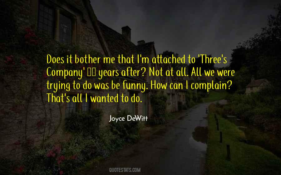 Joyce DeWitt Quotes #1522446