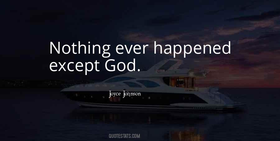 Joyce Johnson Quotes #1061221