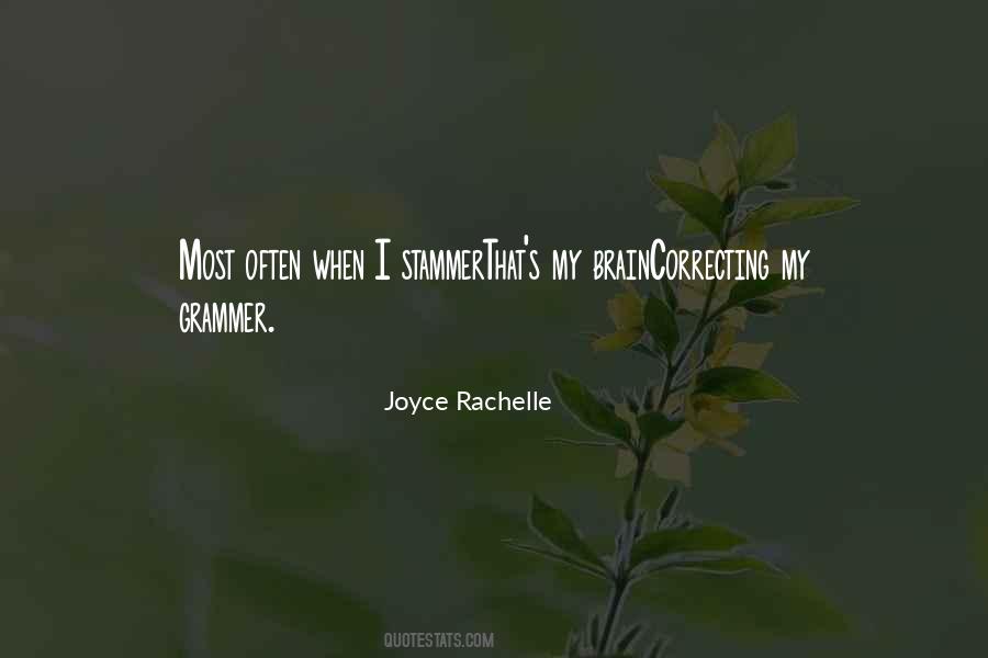 Joyce Rachelle Quotes #1692925