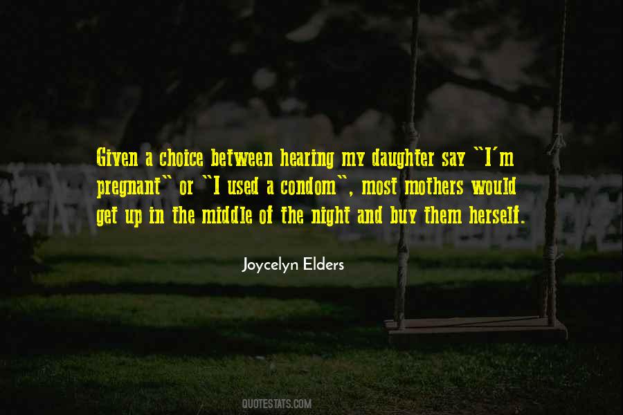 Joycelyn Elders Quotes #1128228