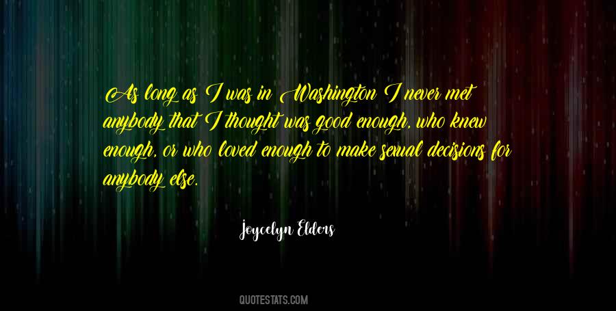 Joycelyn Elders Quotes #458746