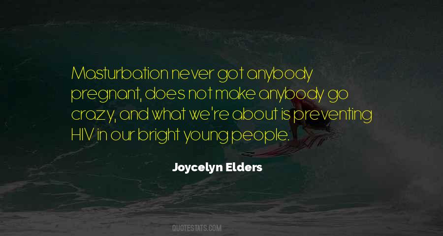 Joycelyn Elders Quotes #765212