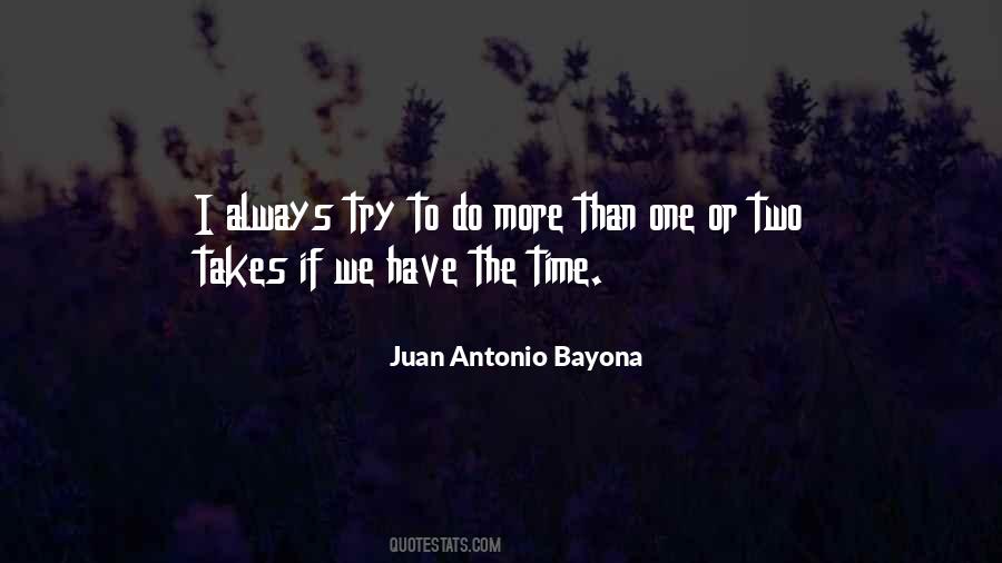 Juan Antonio Bayona Quotes #631750