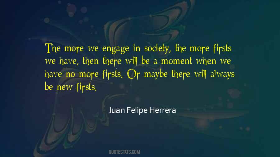 Juan Felipe Herrera Quotes #1621091