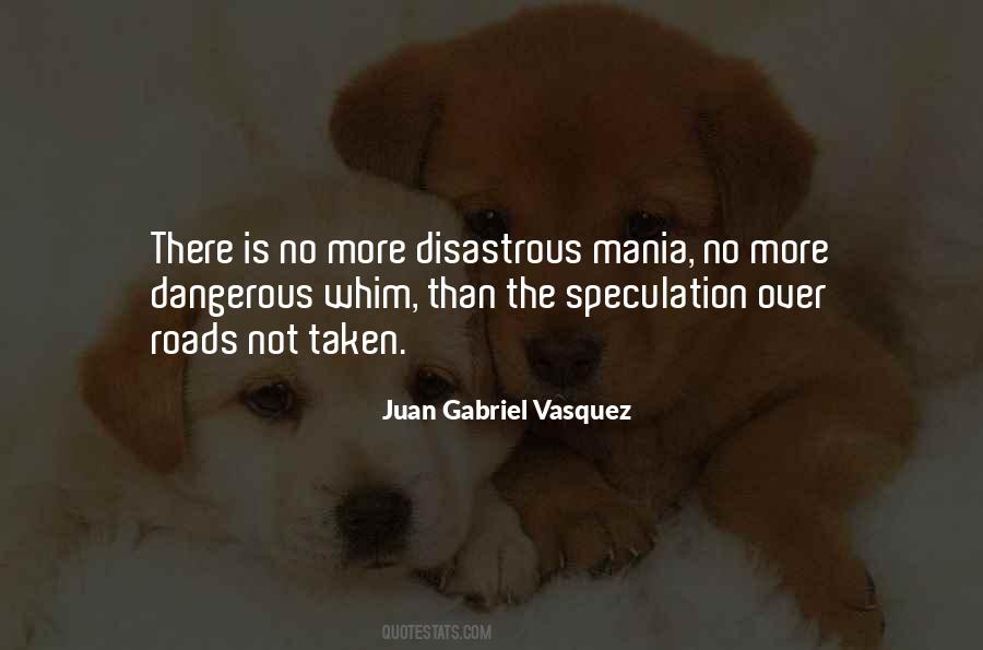 Juan Gabriel Vasquez Quotes #1127583