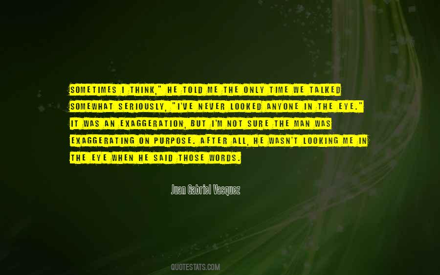Juan Gabriel Vasquez Quotes #1573930 Juan Gabriel Vasquez Quotes #1573930