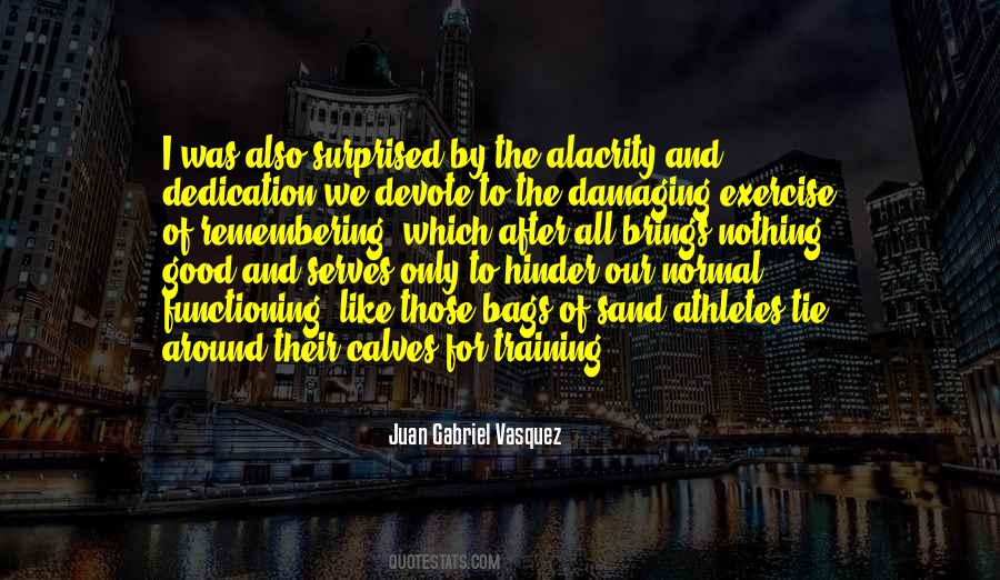 Juan Gabriel Vasquez Quotes #786792