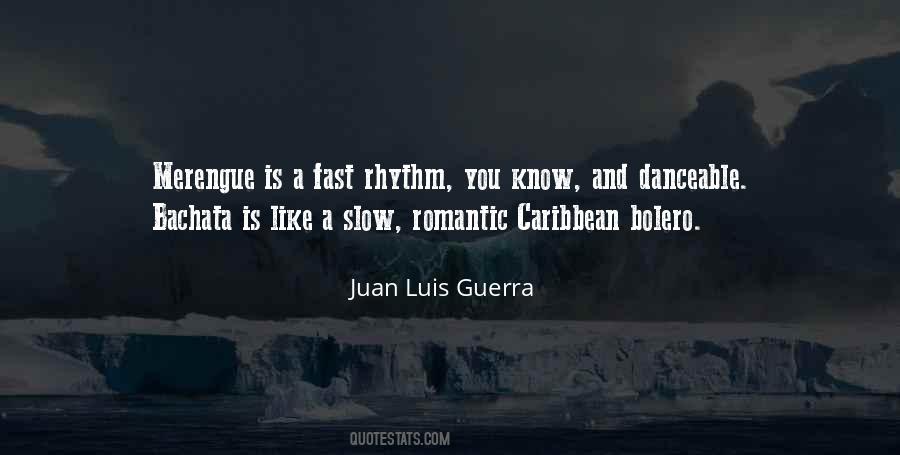 Juan Luis Guerra Quotes #286470