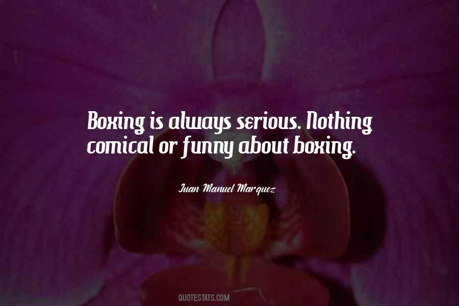 Juan Manuel Marquez Quotes #383576