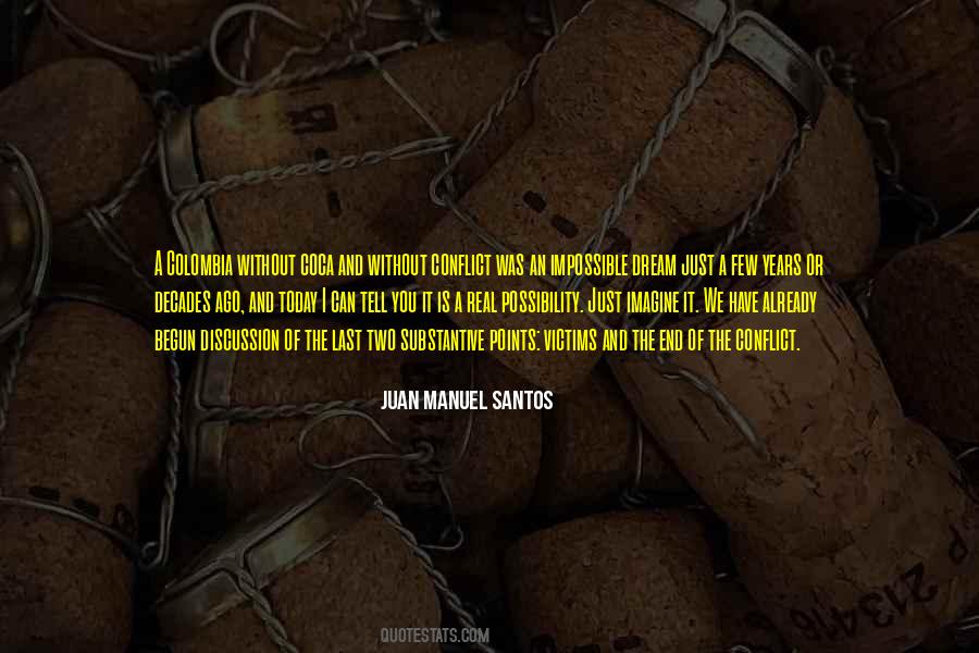 Juan Manuel Santos Quotes #1176550