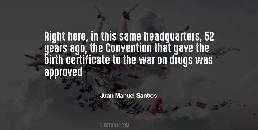 Juan Manuel Santos Quotes #532673