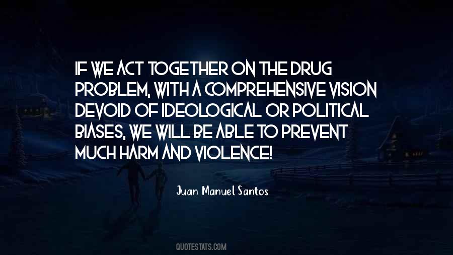 Juan Manuel Santos Quotes #876005