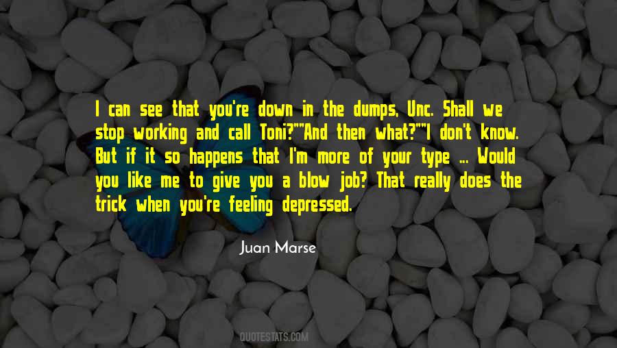 Juan Marse Quotes #807280