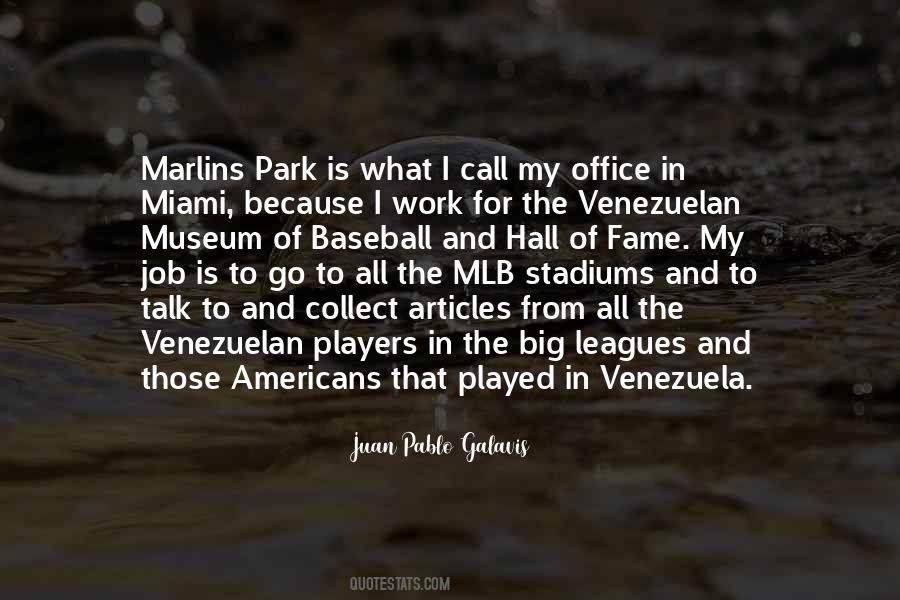 Juan Pablo Galavis Quotes #1054125