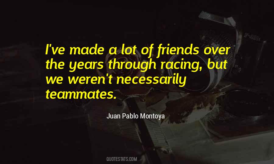 Juan Pablo Montoya Quotes #1121961