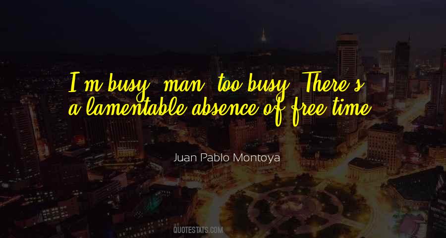 Juan Pablo Montoya Quotes #720229