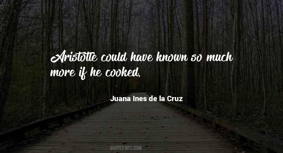 Juana Ines De La Cruz Quotes #1449078
