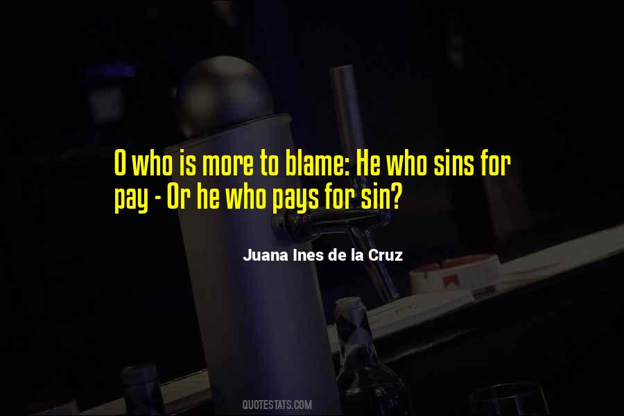 Juana Ines De La Cruz Quotes #310587