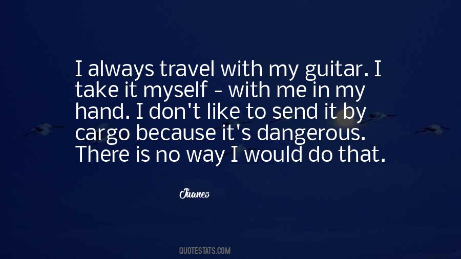 Juanes Quotes #1447871