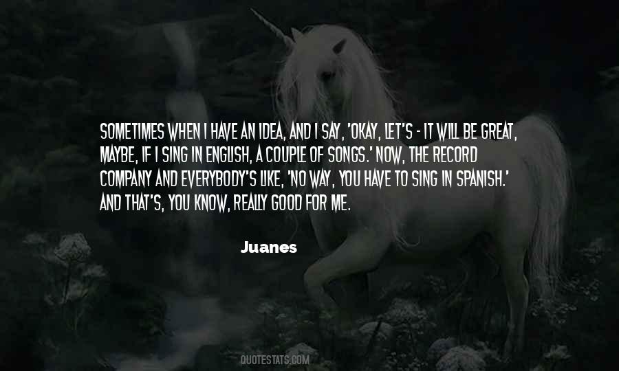 Juanes Quotes #1860247