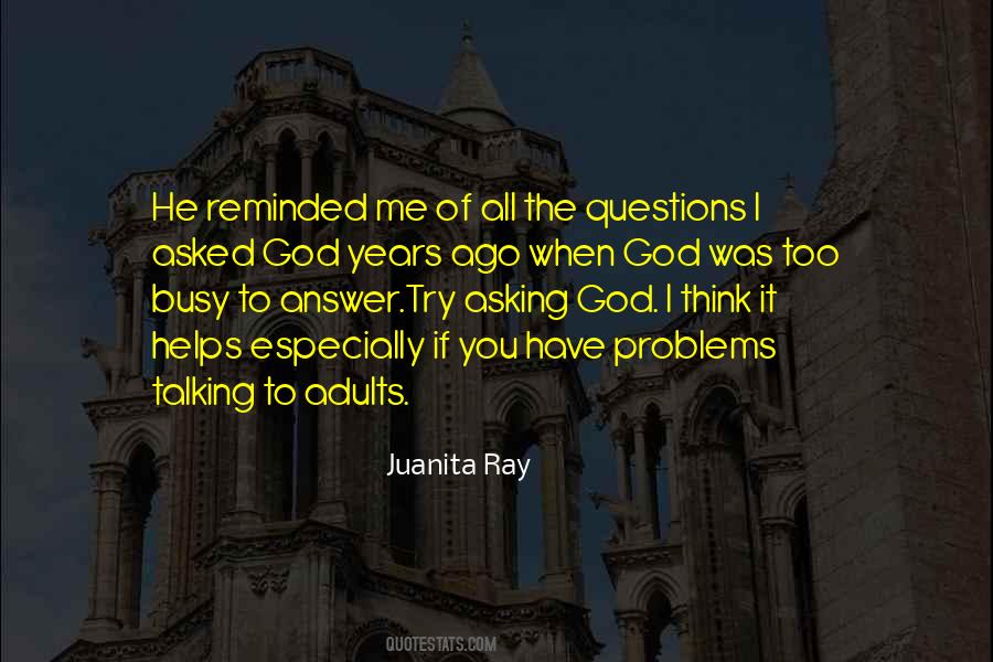 Juanita Ray Quotes #1390221