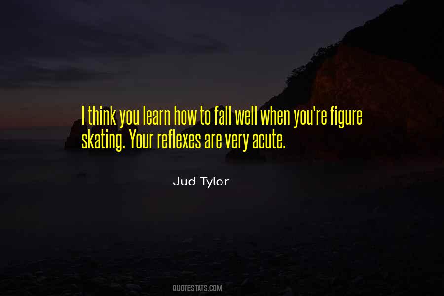Jud Tylor Quotes #466366