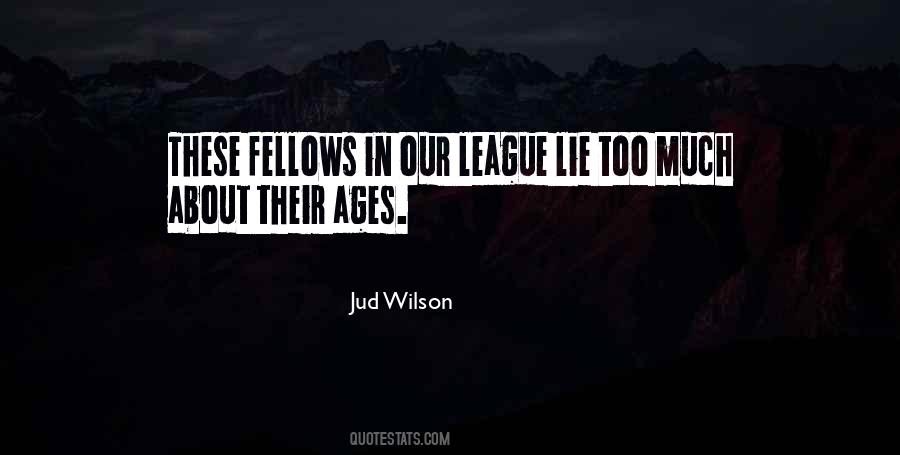 Jud Wilson Quotes #272659