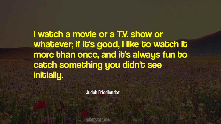 Judah Friedlander Quotes #1546463