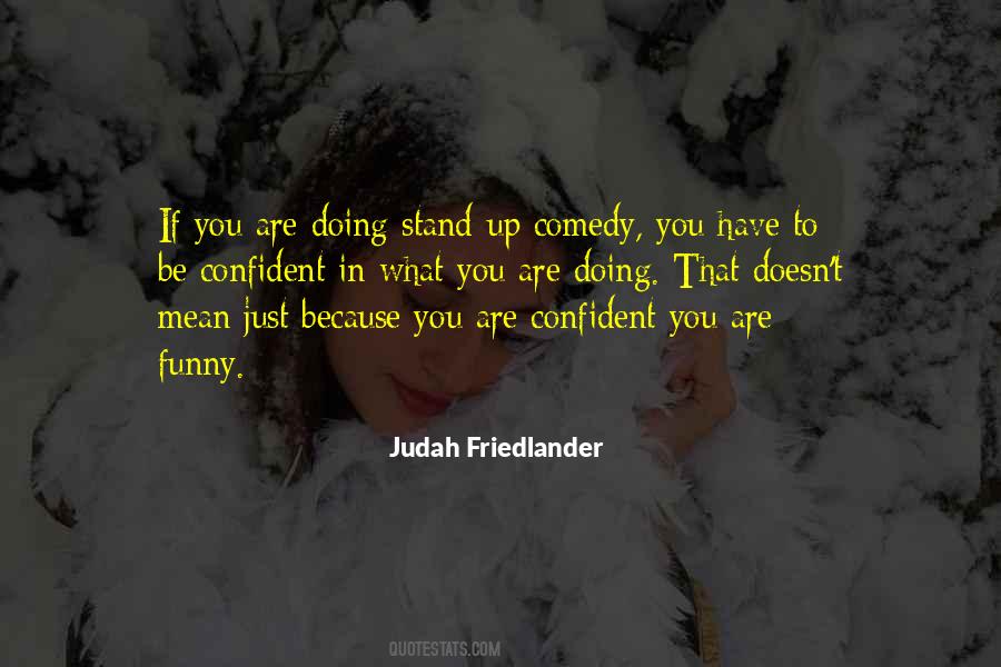 Judah Friedlander Quotes #25525