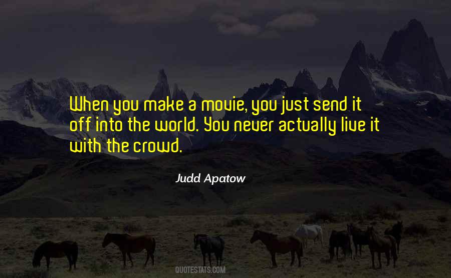 Judd Apatow Quotes #597327