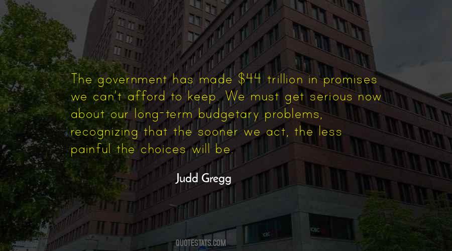 Judd Gregg Quotes #586856