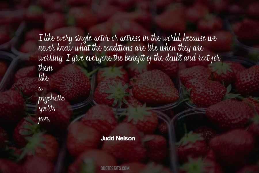 Judd Nelson Quotes #1521381